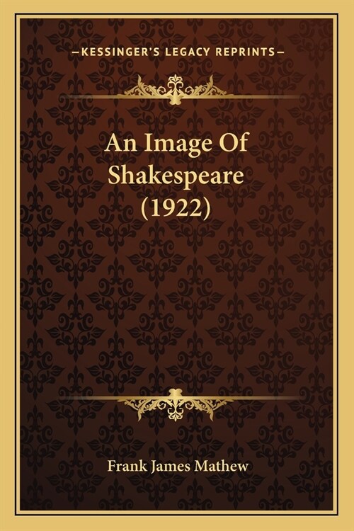 An Image Of Shakespeare (1922) (Paperback)