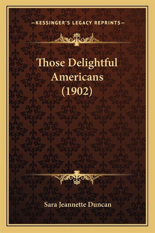 Those Delightful Americans (1902) (Paperback)