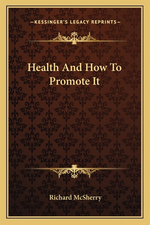 Health And How To Promote It (Paperback)