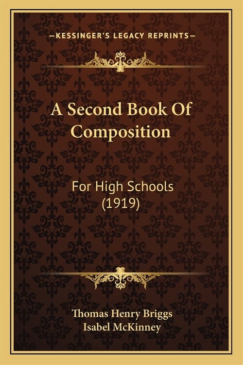 A Second Book Of Composition: For High Schools (1919) (Paperback)