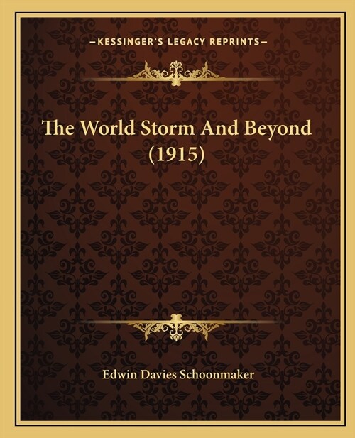 The World Storm And Beyond (1915) (Paperback)