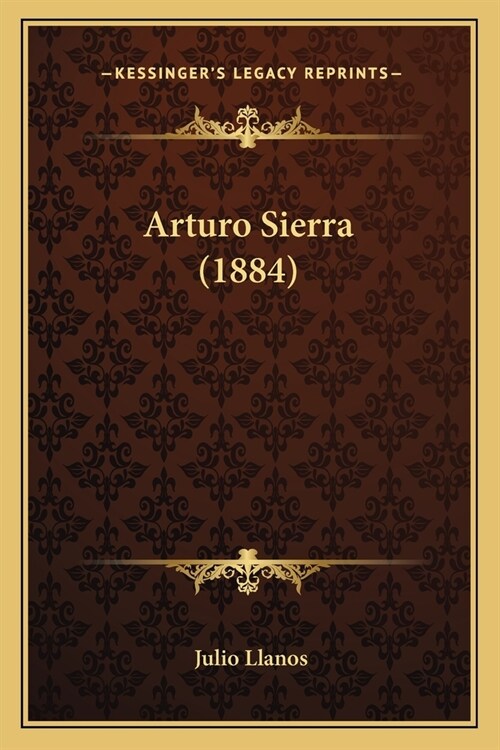 Arturo Sierra (1884) (Paperback)