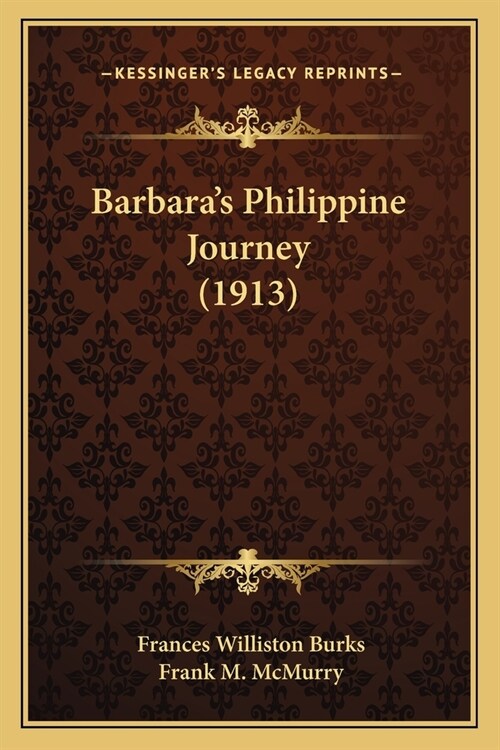 Barbaras Philippine Journey (1913) (Paperback)