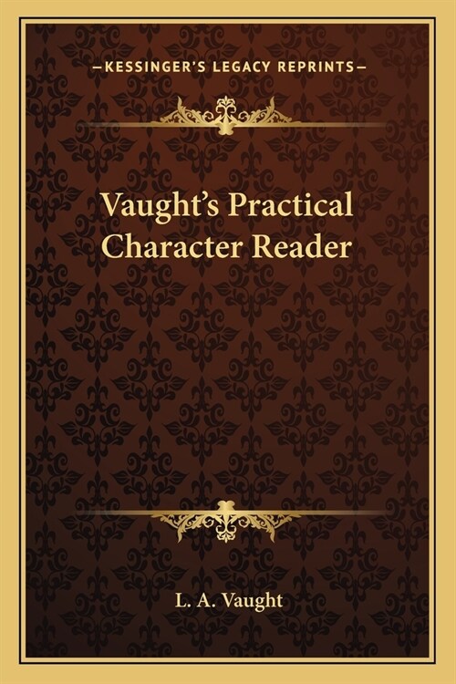 Vaughts Practical Character Reader (Paperback)