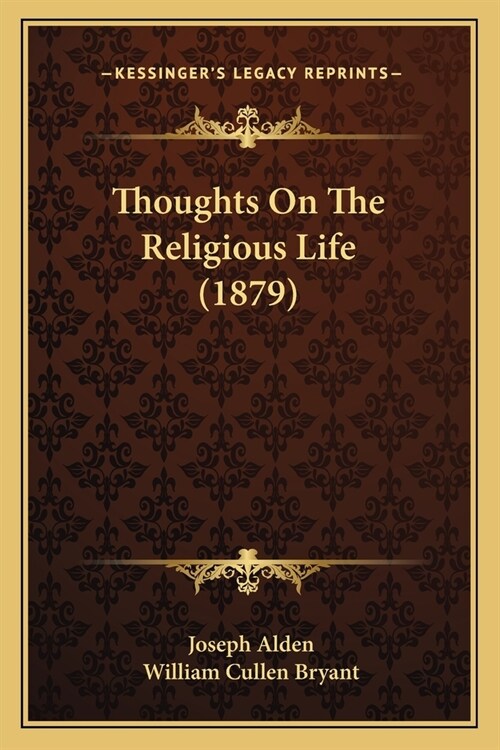 Thoughts On The Religious Life (1879) (Paperback)