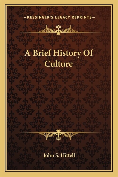 A Brief History Of Culture (Paperback)