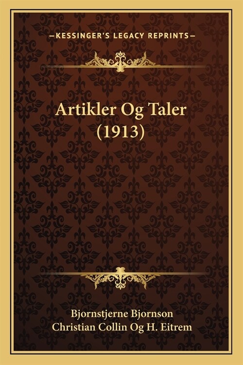 Artikler Og Taler (1913) (Paperback)