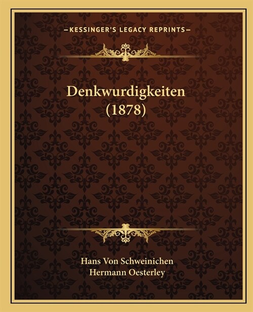 Denkwurdigkeiten (1878) (Paperback)