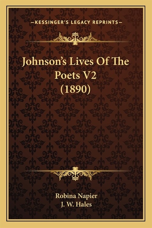 Johnsons Lives Of The Poets V2 (1890) (Paperback)