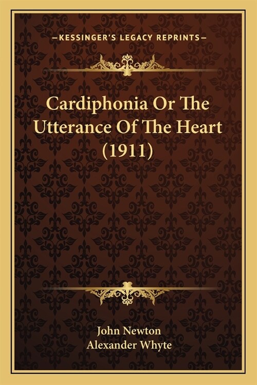 Cardiphonia Or The Utterance Of The Heart (1911) (Paperback)