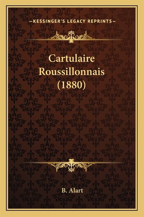 Cartulaire Roussillonnais (1880) (Paperback)