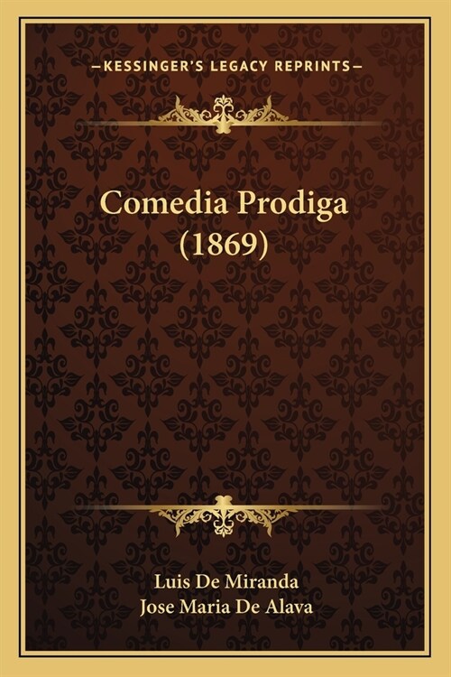 Comedia Prodiga (1869) (Paperback)