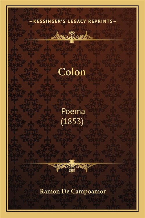 Colon: Poema (1853) (Paperback)