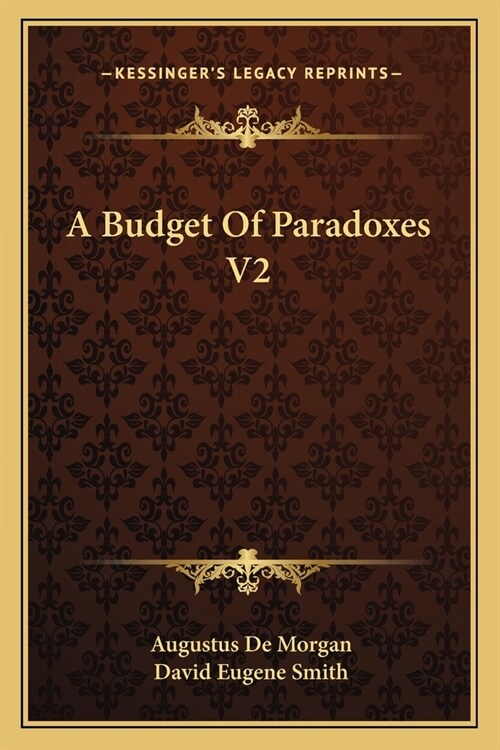 A Budget Of Paradoxes V2 (Paperback)