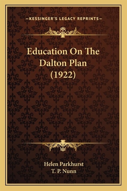 Education On The Dalton Plan (1922) (Paperback)