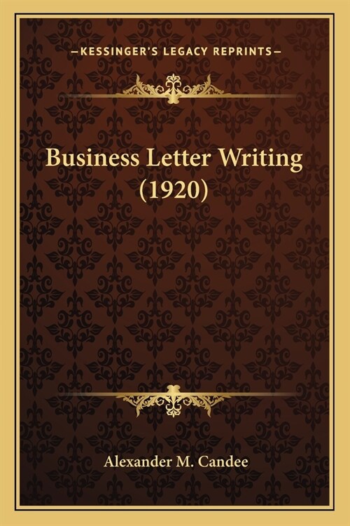 Business Letter Writing (1920) (Paperback)