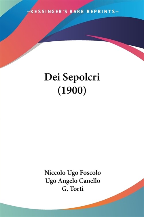 Dei Sepolcri (1900) (Paperback)