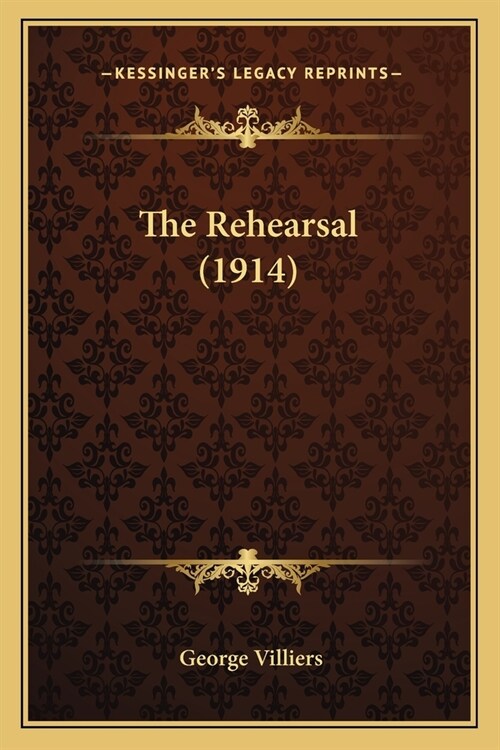The Rehearsal (1914) (Paperback)