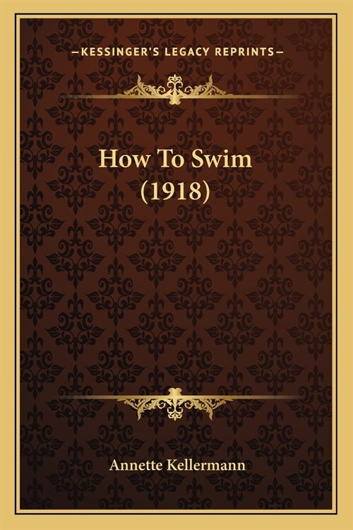 How To Swim (1918) (Paperback)
