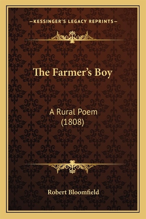 The Farmers Boy: A Rural Poem (1808) (Paperback)