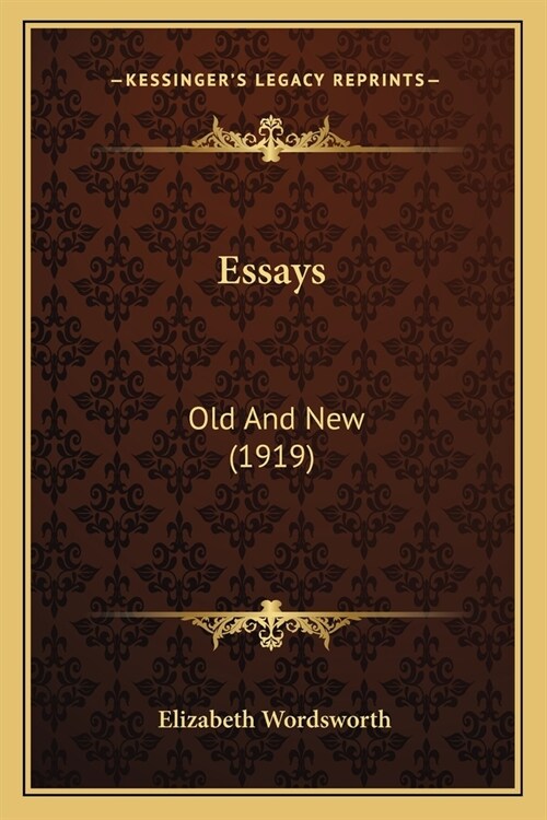 Essays: Old And New (1919) (Paperback)