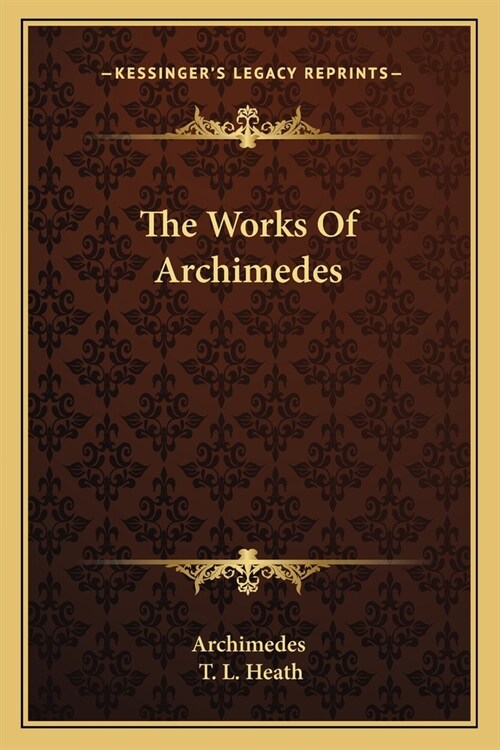 The Works Of Archimedes (Paperback)