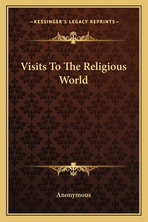 Visits To The Religious World (Paperback)