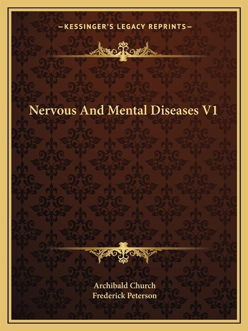 Nervous And Mental Diseases V1 (Paperback)