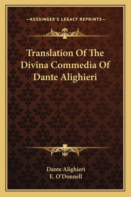 Translation Of The Divina Commedia Of Dante Alighieri (Paperback)