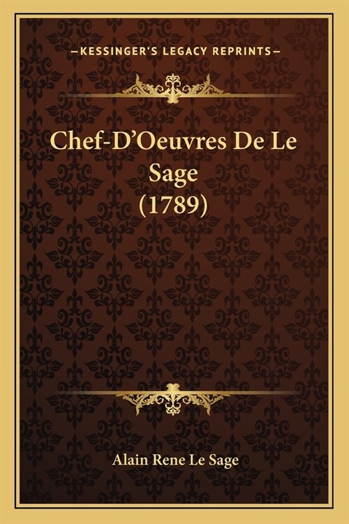 Chef-DOeuvres De Le Sage (1789) (Paperback)