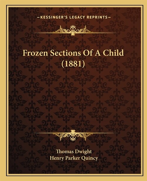 Frozen Sections Of A Child (1881) (Paperback)