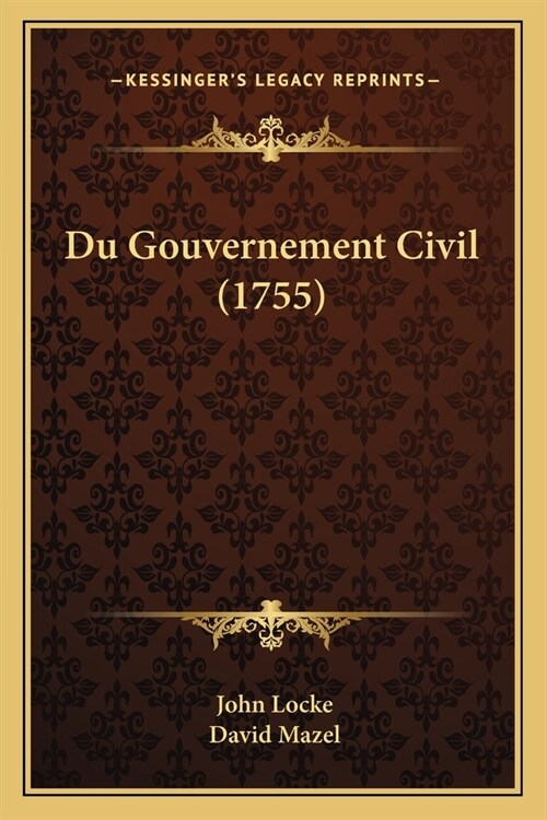 Du Gouvernement Civil (1755) (Paperback)