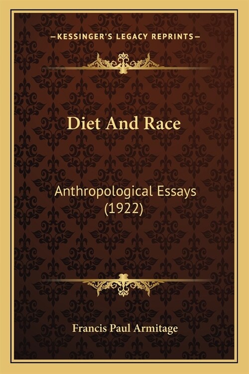 Diet And Race: Anthropological Essays (1922) (Paperback)