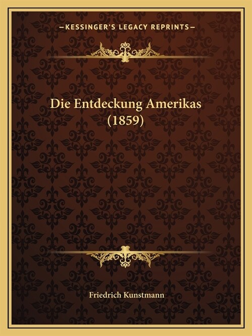 Die Entdeckung Amerikas (1859) (Paperback)