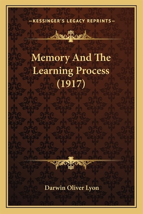 Memory And The Learning Process (1917) (Paperback)
