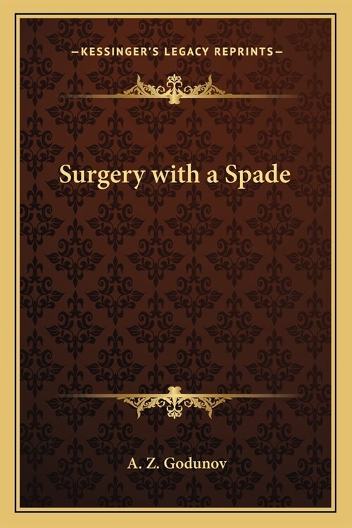 Surgery with a Spade (Paperback)