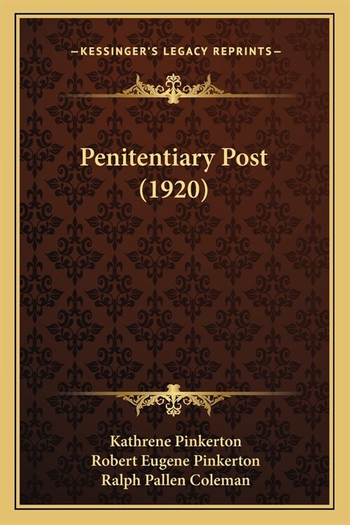 Penitentiary Post (1920) (Paperback)