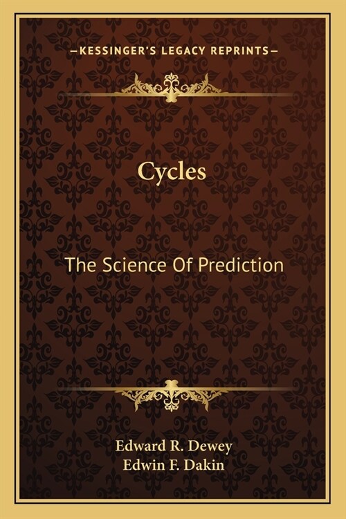 Cycles: The Science Of Prediction (Paperback)