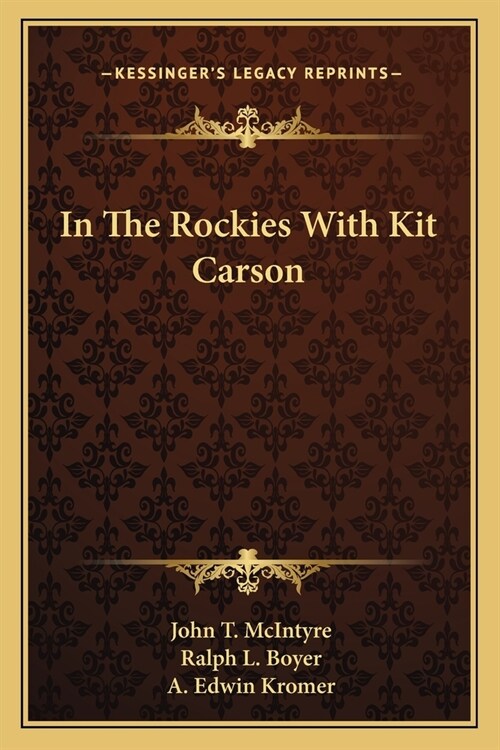 In The Rockies With Kit Carson (Paperback)
