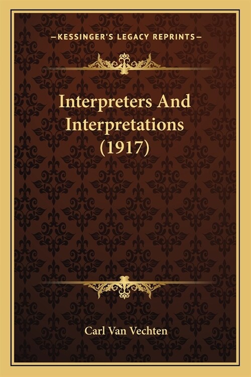 Interpreters And Interpretations (1917) (Paperback)