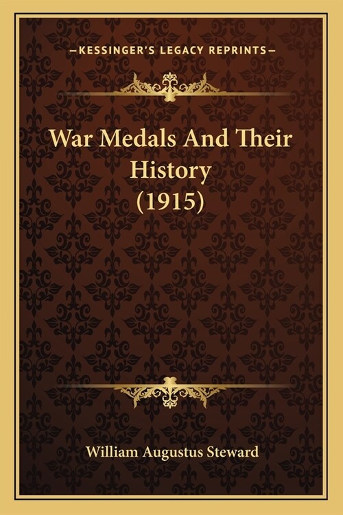 War Medals And Their History (1915) (Paperback)