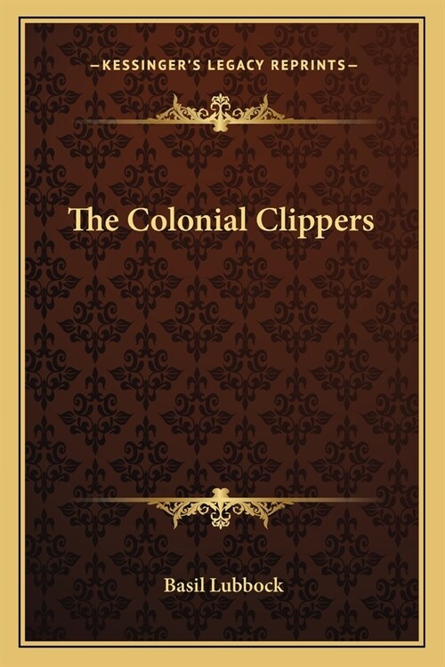 The Colonial Clippers (Paperback)