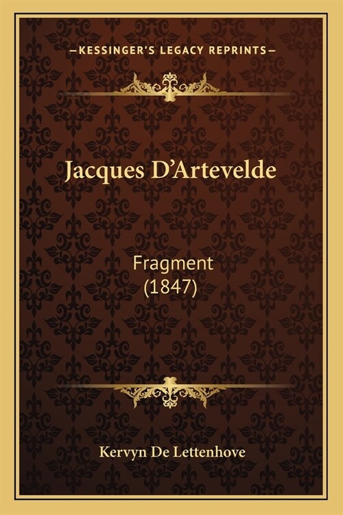 Jacques DArtevelde: Fragment (1847) (Paperback)