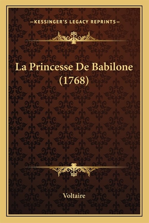 La Princesse De Babilone (1768) (Paperback)