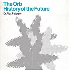 [수입] The Orb - History Of The Future [2CD Digipack]