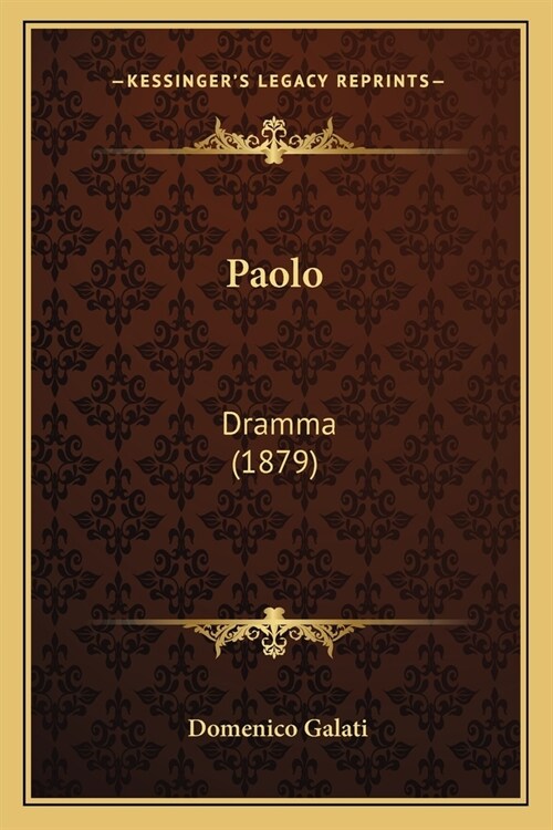 Paolo: Dramma (1879) (Paperback)