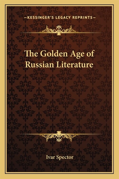 The Golden Age of Russian Literature (Paperback)