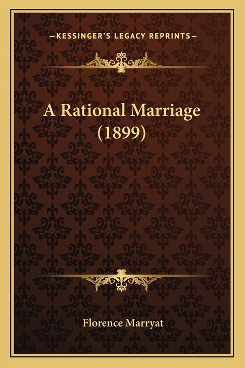 A Rational Marriage (1899) (Paperback)