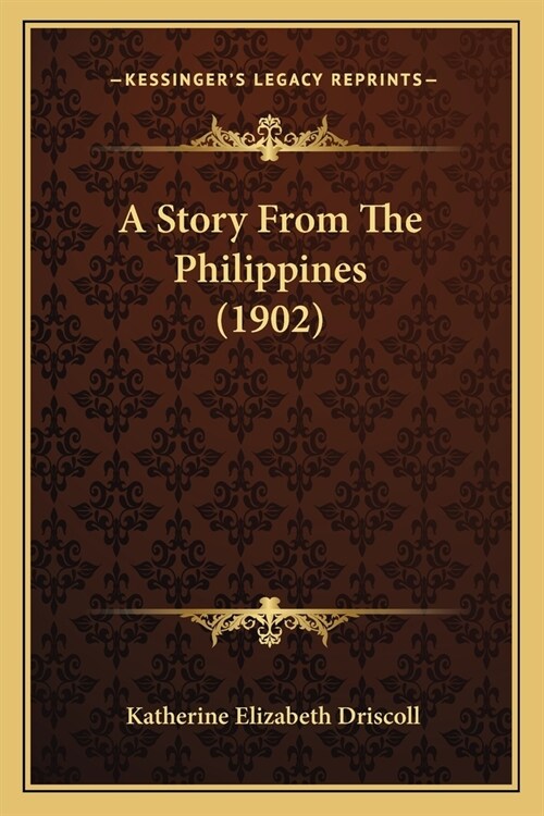 A Story From The Philippines (1902) (Paperback)