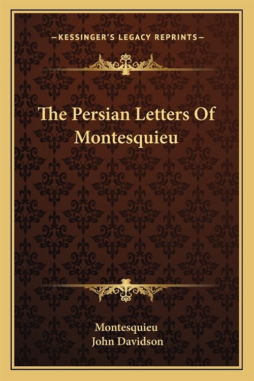 The Persian Letters Of Montesquieu (Paperback)